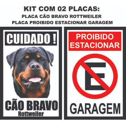 Kit com 2 Placas de Sinalização: Placa Cuidado Cão Bravo Rottweiler modelo6p e Placa Proibido Estacionar Garagem - Fabricação Própria
