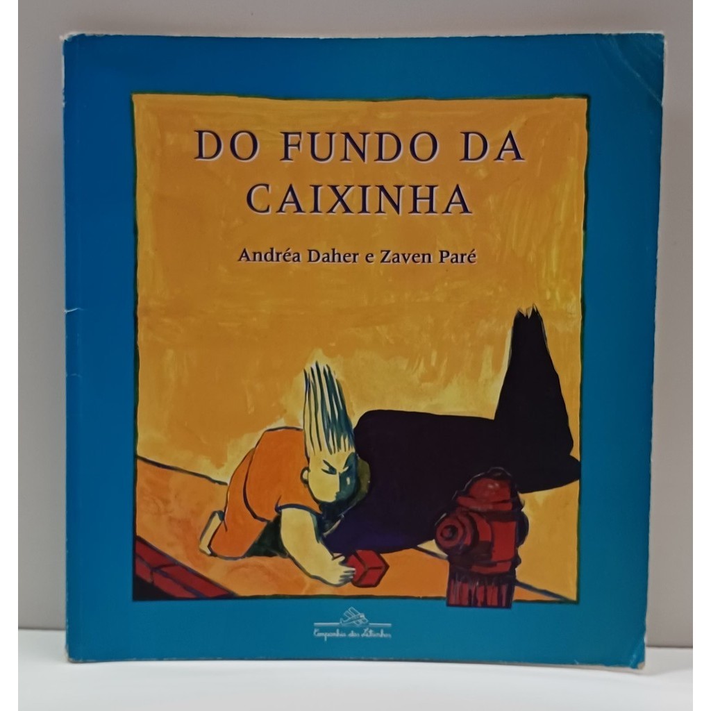 Livro Do Fundo da Caixinha - Andréa Daher e Zaven Paré