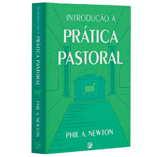 Introdução à Prática Pastoral | Phil. A Newton em Oferta na Shopee
