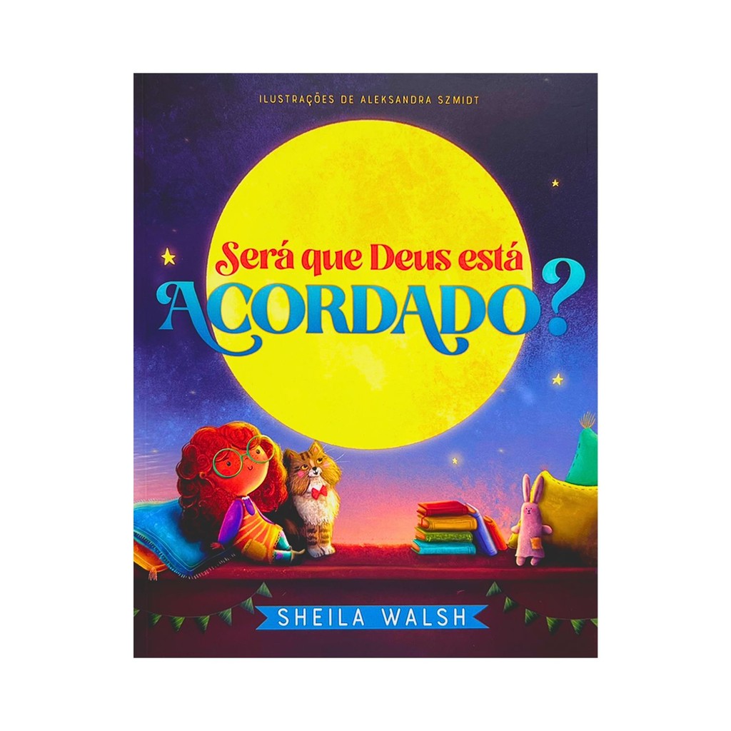 Livro Será que Deus Está Acordado? - Sheila Walsh, Editora Thomas Nelson Brasil