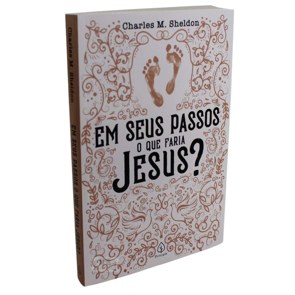 Livro Em seus passos o que faria Jesus - Charles M. Sheldon - Literatura cristã - Religião