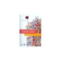 Financiamento à Habitação e Instabilidade Econômica autor Dionísio Dias Carneiro/ Marcus Vinícius Ferrero Va