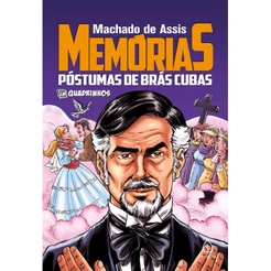 Memórias póstumas de Brás Cubas: em Quadrinhos | Machado de Assis