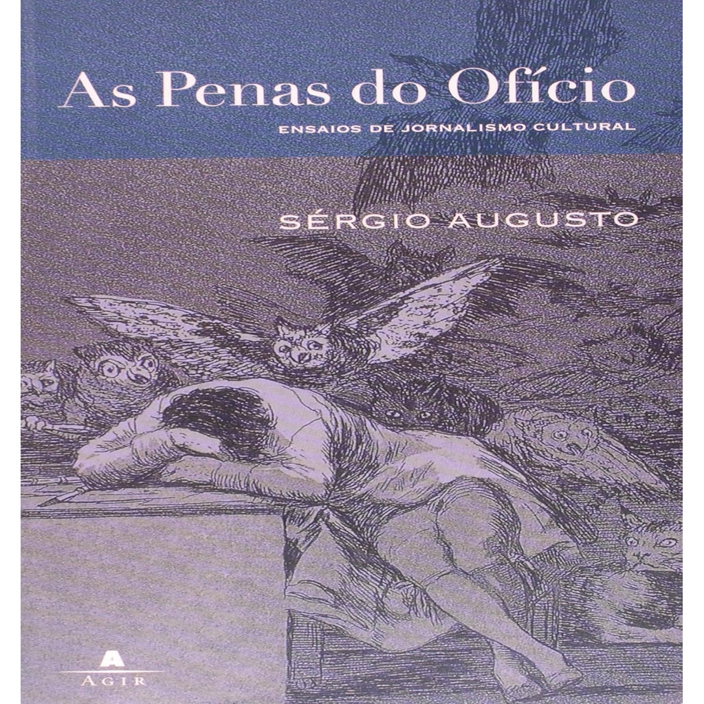 As Penas do Oficio - Ensaios de Jornalismo Cultural autor Sergio Augusto