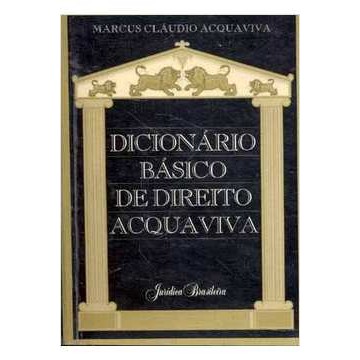 Dicionário Básico de Direito Acquaviva autor Marcus Claudio Acquaviva