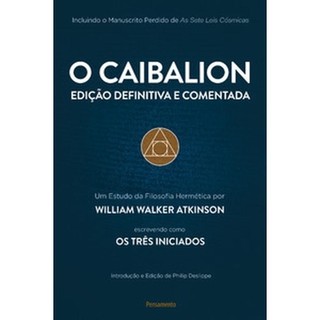 O Caibalion: Edição Definitiva e Comentada Livros Bt