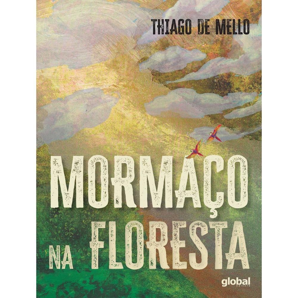 Mormaço na Floresta - Global Editora