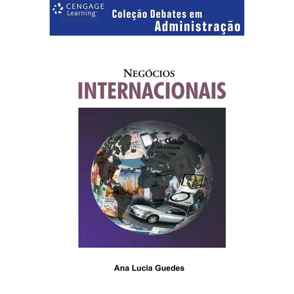 Livro: Negócios Internacionais Autor: Ana Lúcia Guedes (Novo, Lacrado)