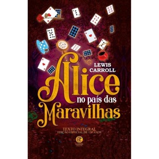 Alice no País das Maravilhas - Lewis Carroll - Edição de Luxo em Oferta na Shopee