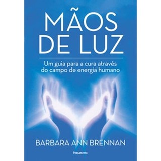 Mãos de luz - Grupo Editorial Pensamento em Oferta na Shopee