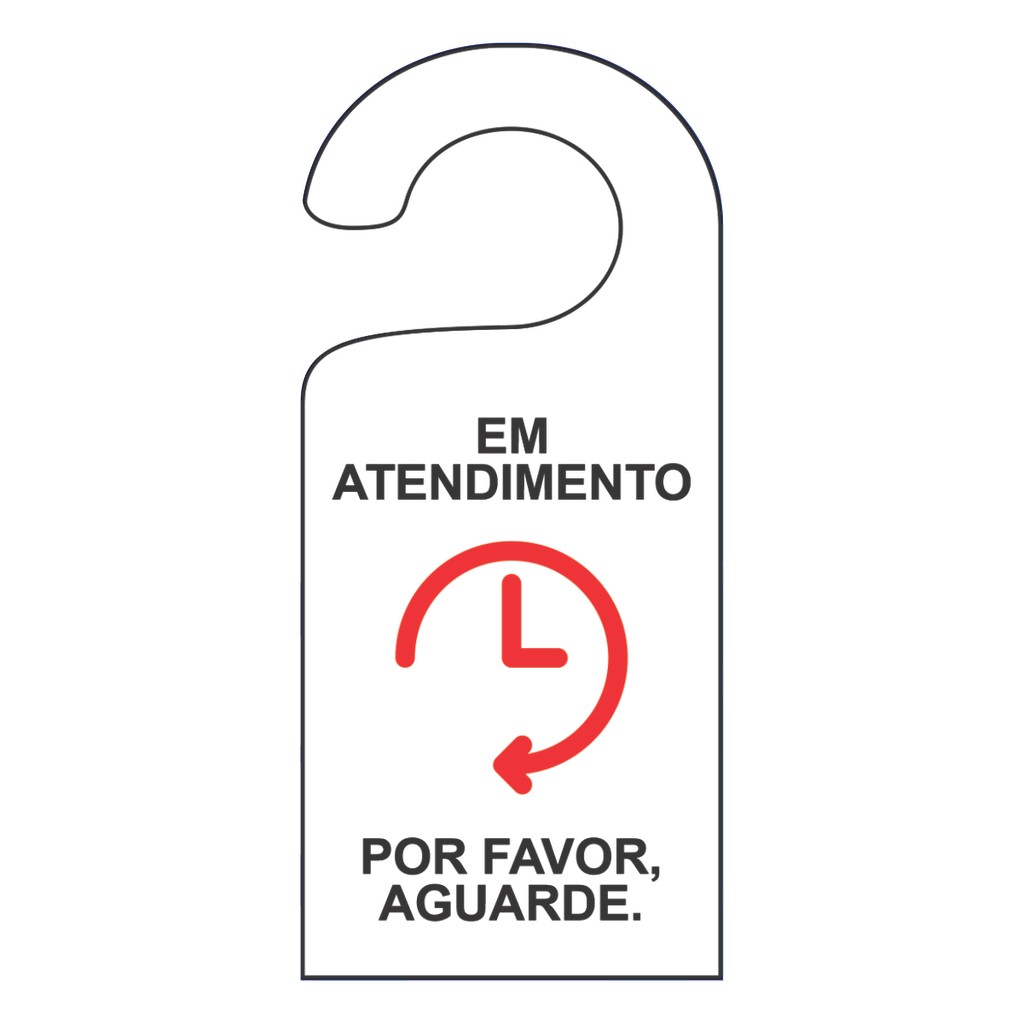Placa Aviso De Porta Ps 2mm Maçaneta Em Atendimento Aguarde