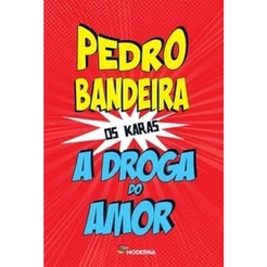 Livro A droga do amor - Moderna Literatura