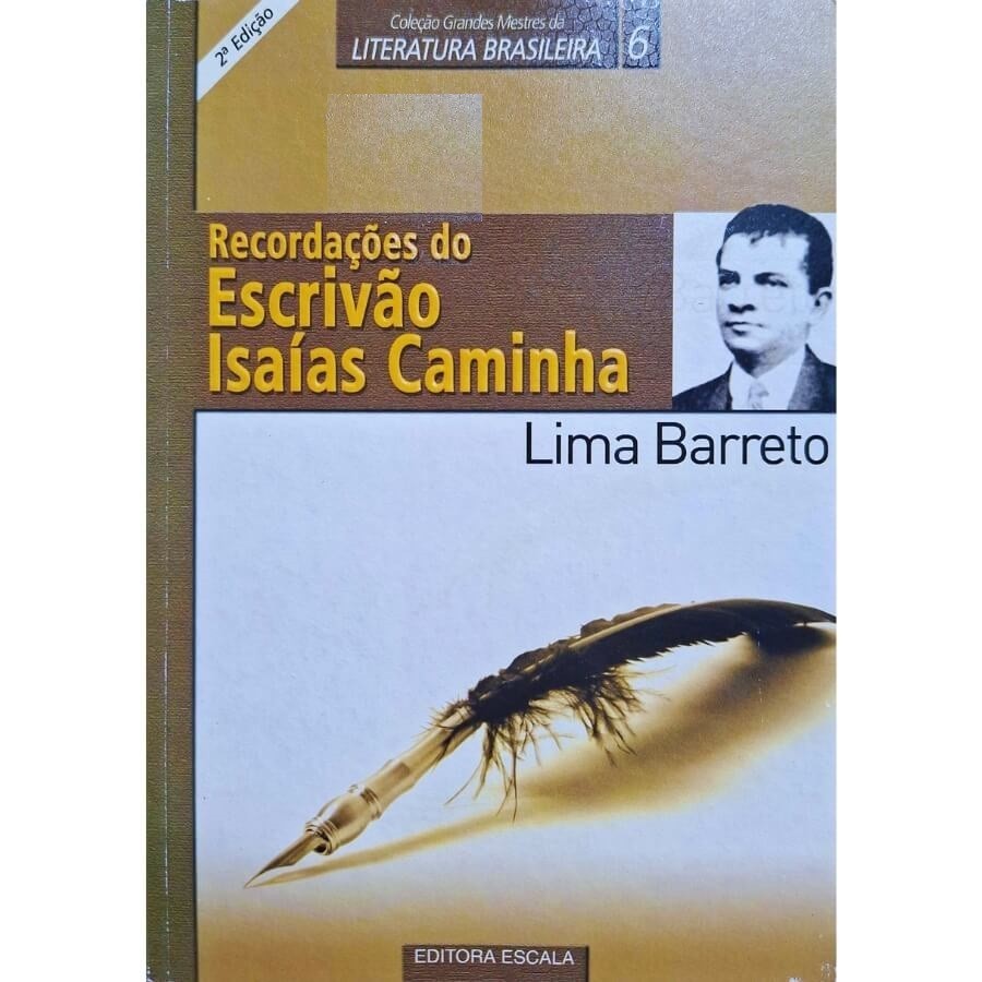 Livro Físico Recordações do Escrivão Isaías Caminha Lima Barreto Coleção Grandes Mestres da Literatura Brasileira 6