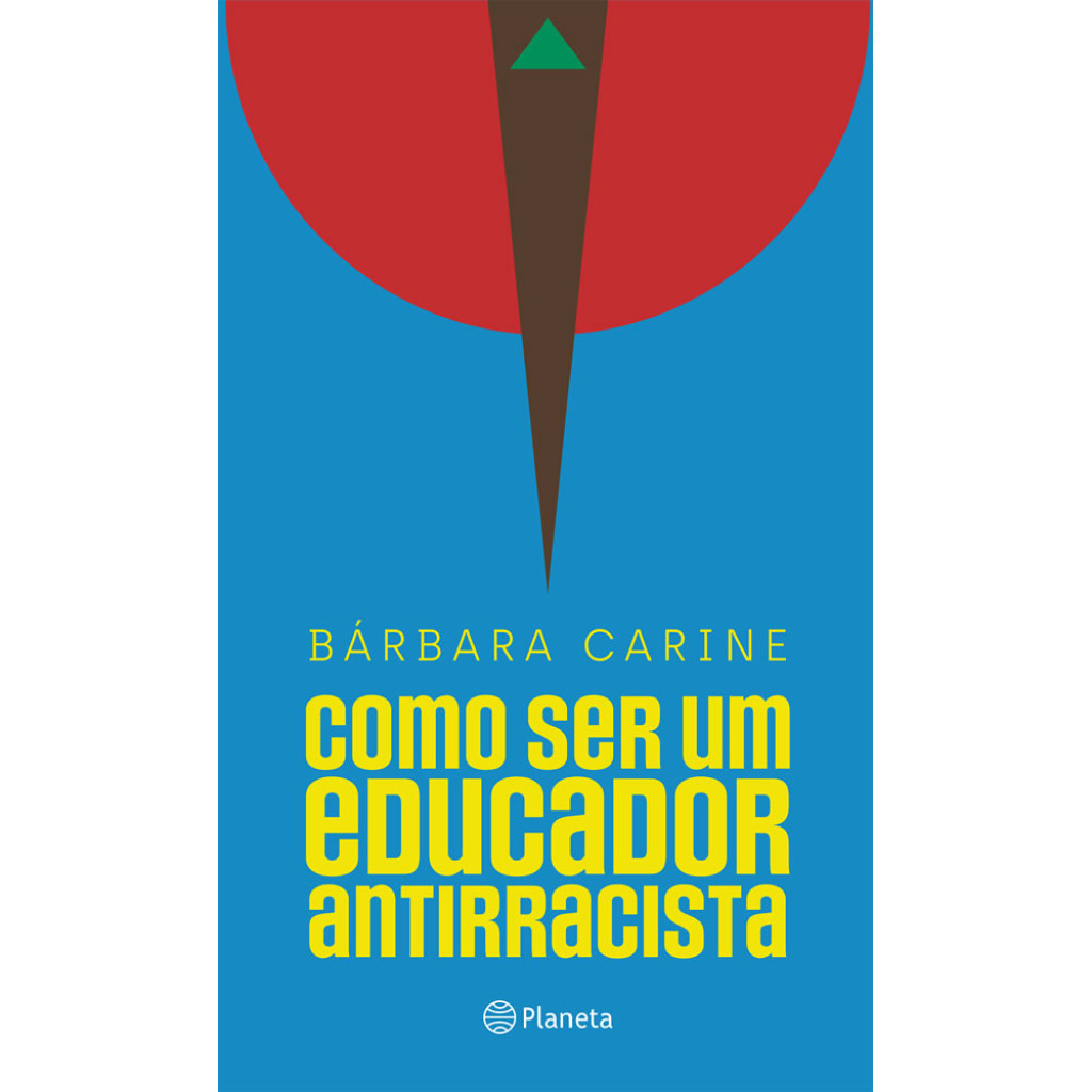 COMO SER UM EDUCADOR ANTIRRACISTA PARA FAMILIARES E PROFESSORES