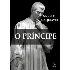 O Príncipe | Nicolau Maquiavel