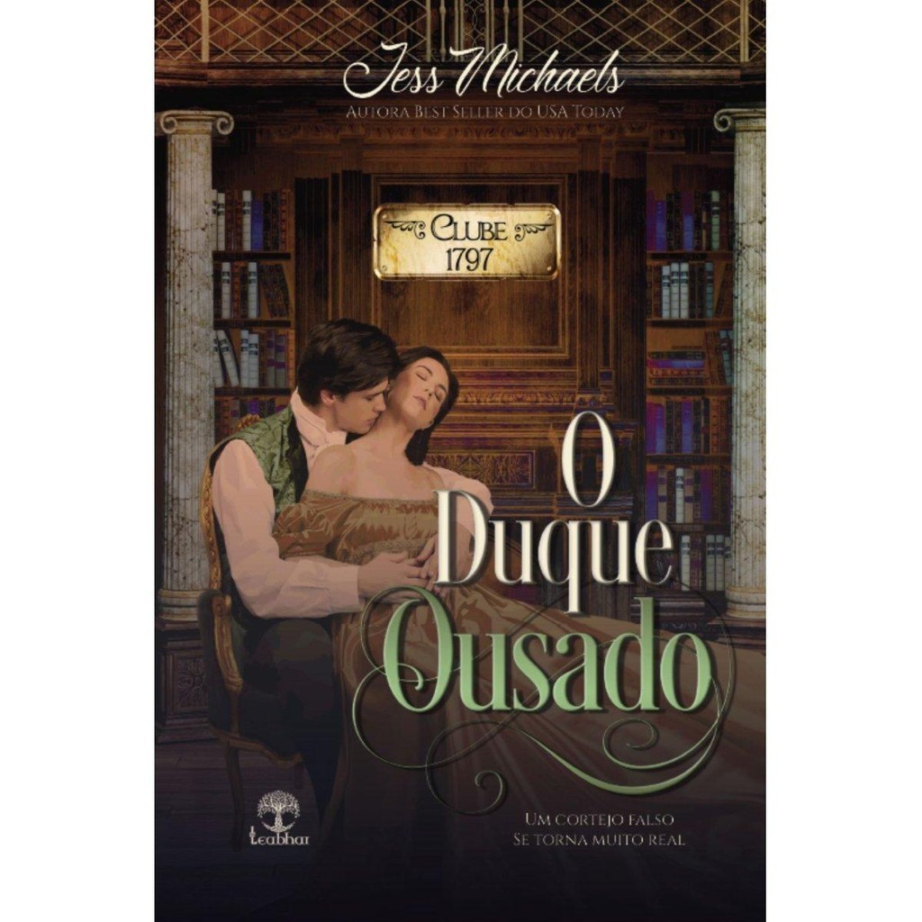 O Duque Ousado (Clube 1797 - Livro 1)