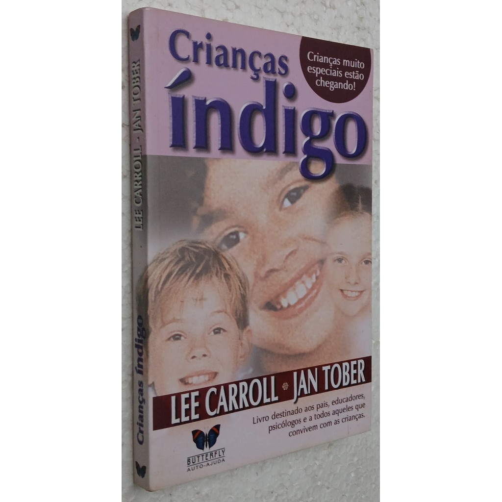 Crianças Índigo: crianças muito especiais estão chegando de Lee Carroll; Jan Tober 7234041