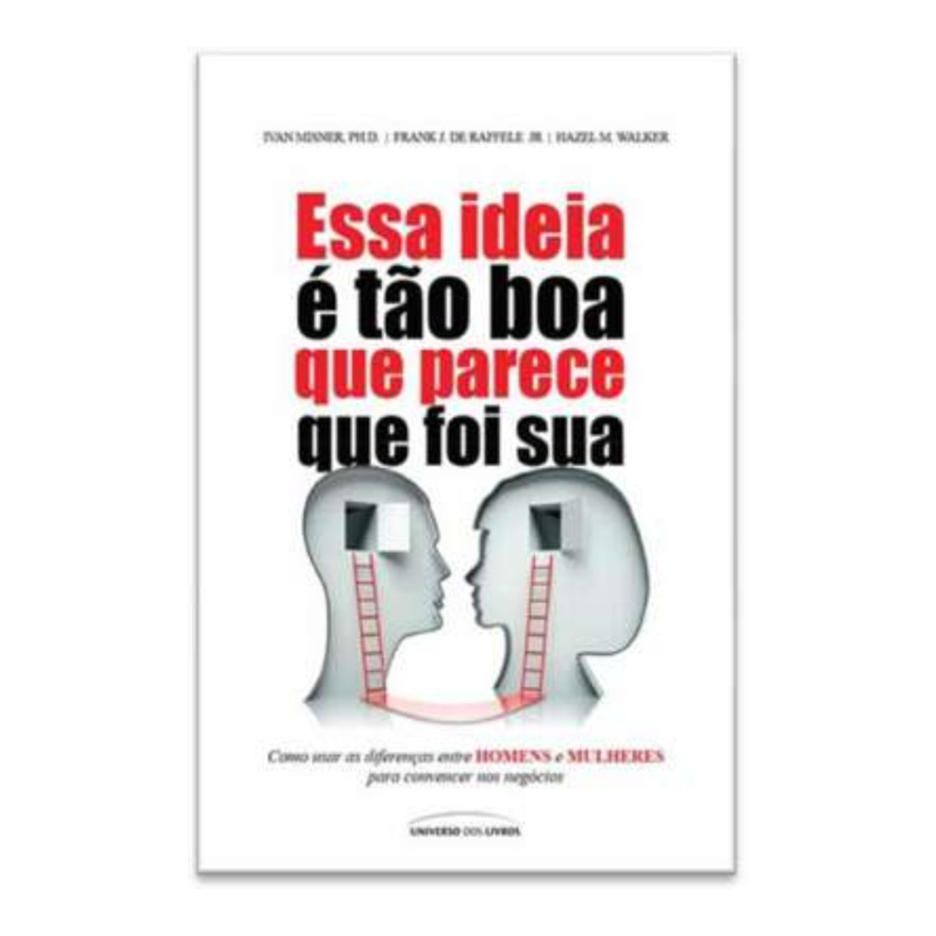 Essa ideia é tão boa que parece que foi sua autor Ivan Misner