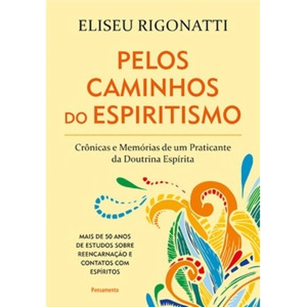 Pelos caminhos do espiritismo