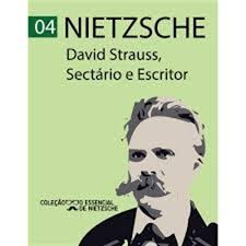 David Strauss, Sectário e Escritor. autor Nietzsche
