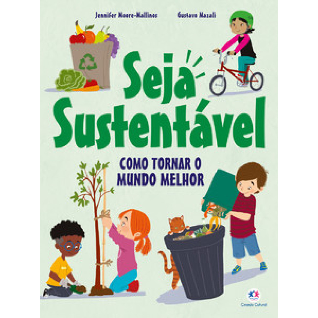 SEJA SUSTENTÁVEL COMO TORNAR O MUNDO MELHOR - Books & Magazines