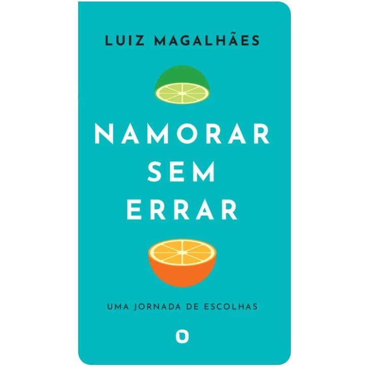 Namorar sem Errar | Luiz Magalhães