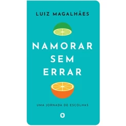 Namorar sem Errar | Luiz Magalhães