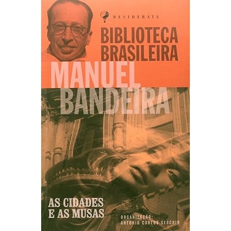 As Cidades E As Musas de Manuel Bandeira 6487906