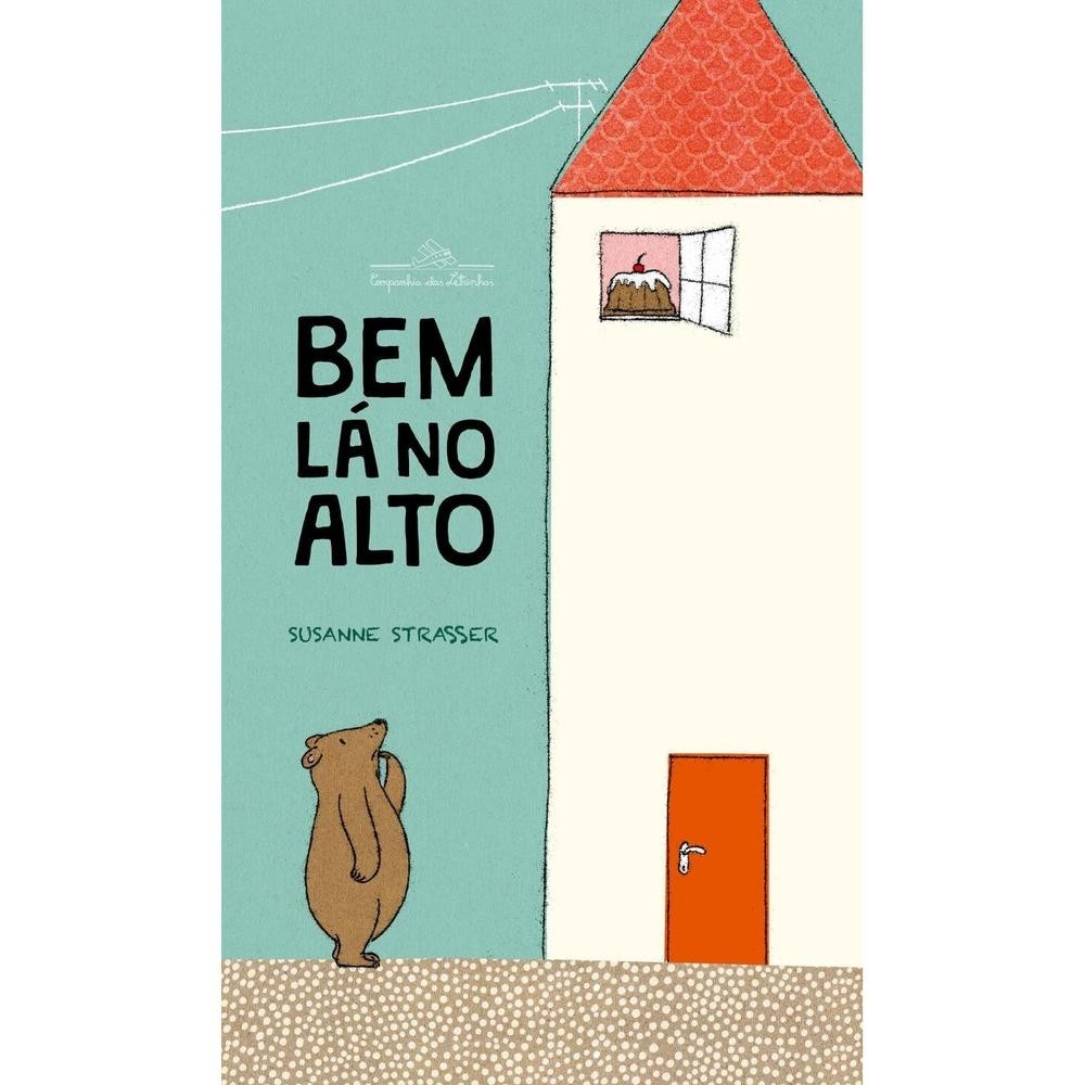 Bem lá no alto - Companhia das Letrinhas