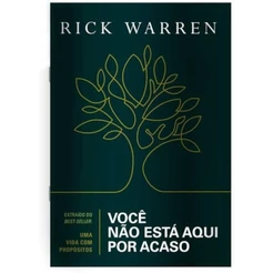 Você não está aqui por acaso | Rick Warren