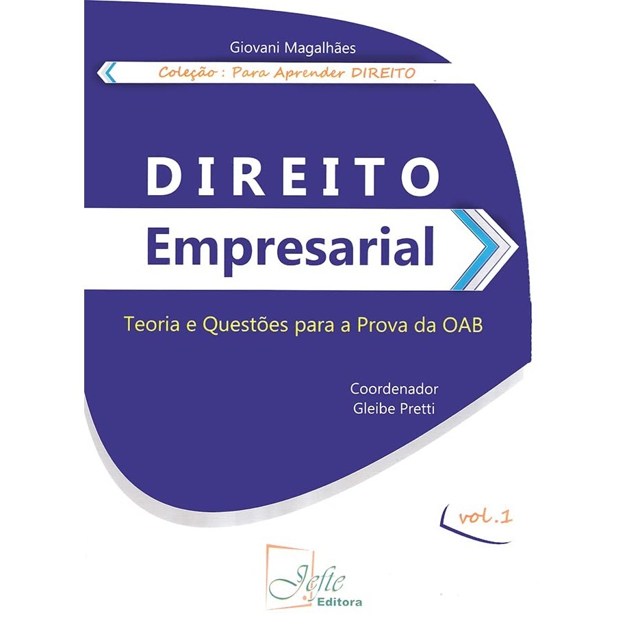 Direito Empresarial: Teoria e Questões Para a Prova da OAB