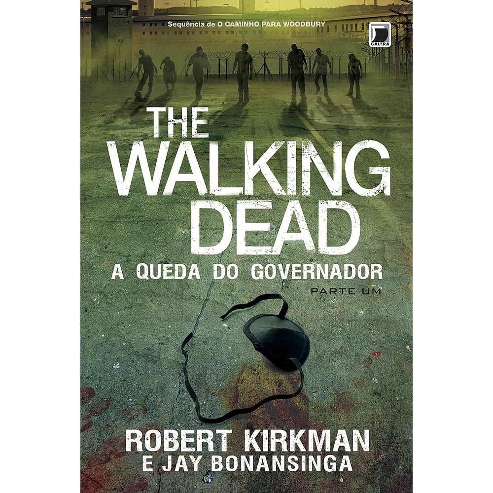 The Walking Dead A Queda Do Governador --- autor Robert Kirkman