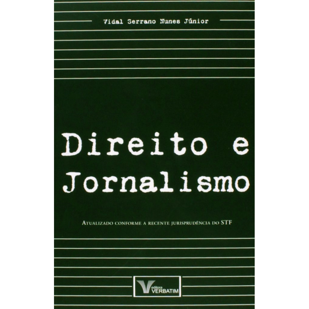 Direito e jornalismo autor Vidal Serrano Nunes Jr.