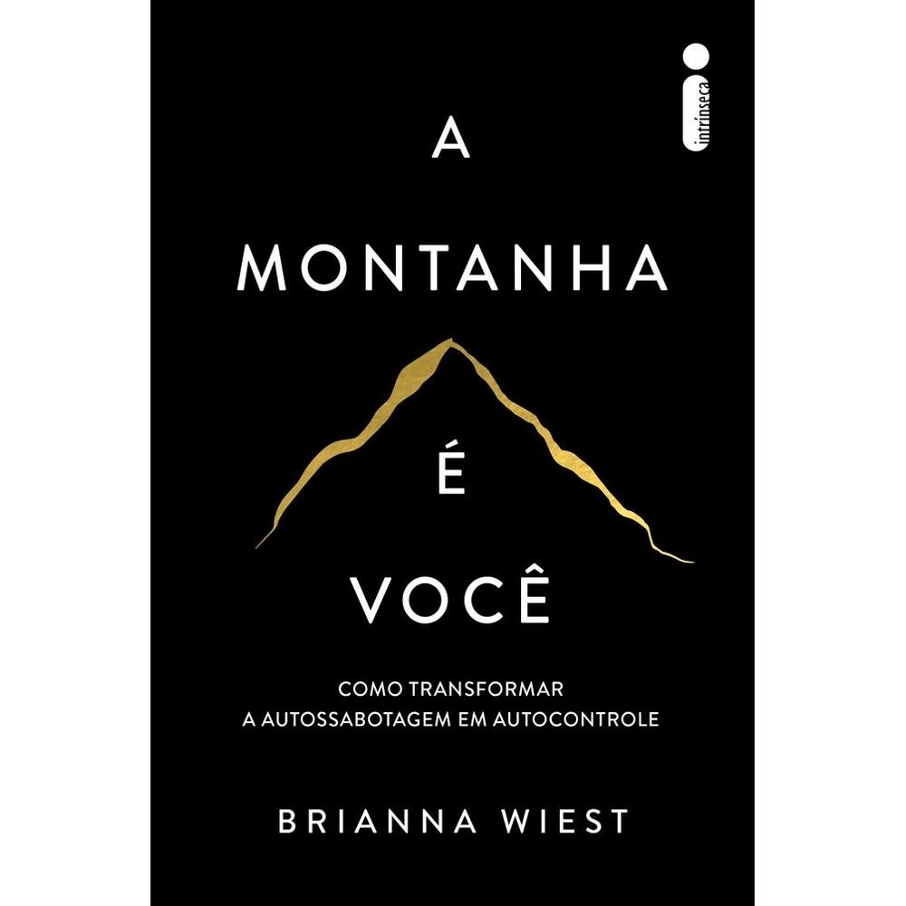 A montanha é você - Intrínseca