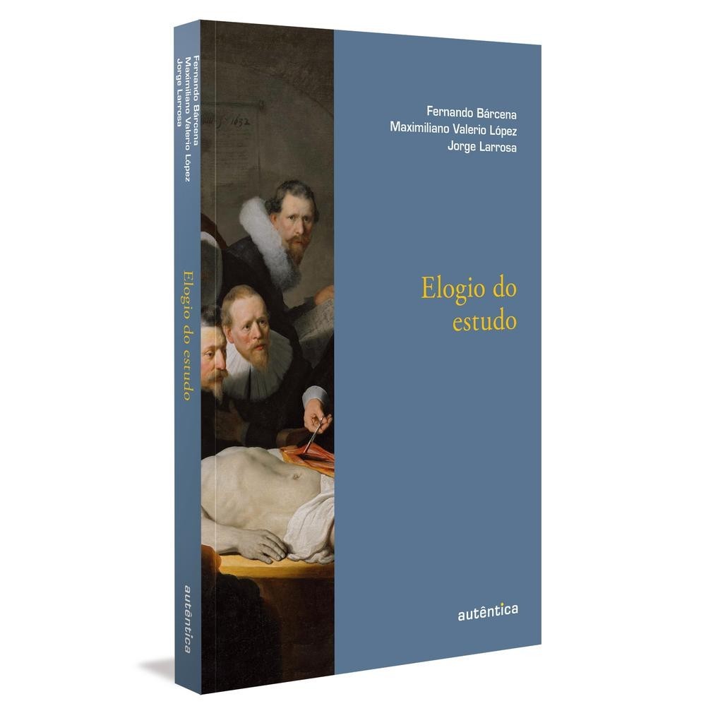 Elogio do estudo - Autêntica