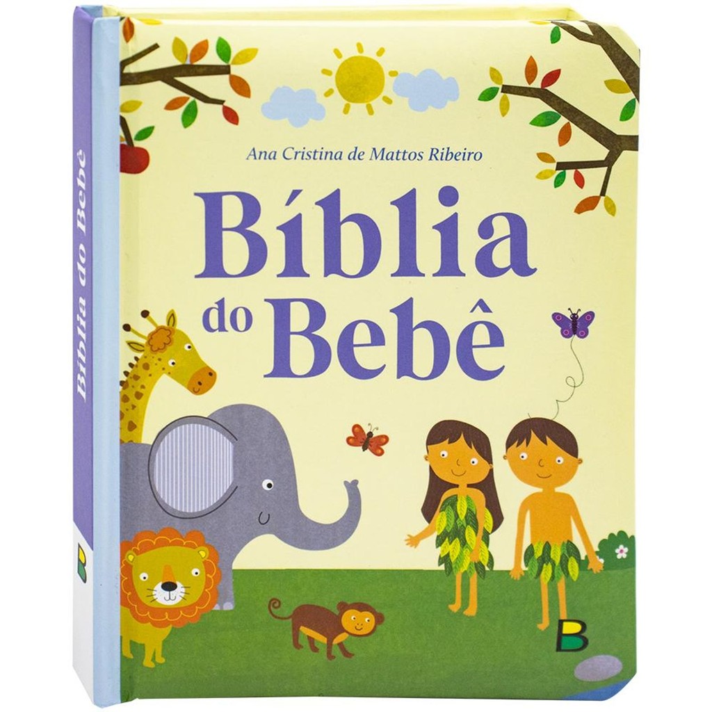 Meu Livro Fofinho – Bíblia do Bebê: primeiras histórias bíblicas contadas de forma simples e lúdica.