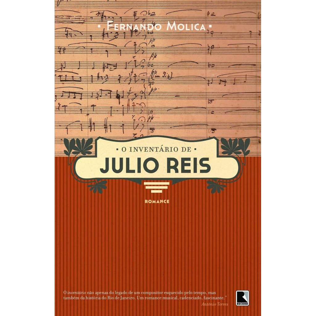 Livro: O Inventário de Julio Reis Autor: Fernando Molica (Novo, Lacrado)