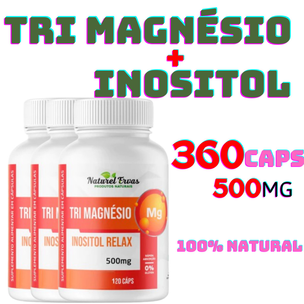 Legítimo Tri Magnésio com Inositol 120 cápsulas 500mg 100% Original em Oferta na Shopee
