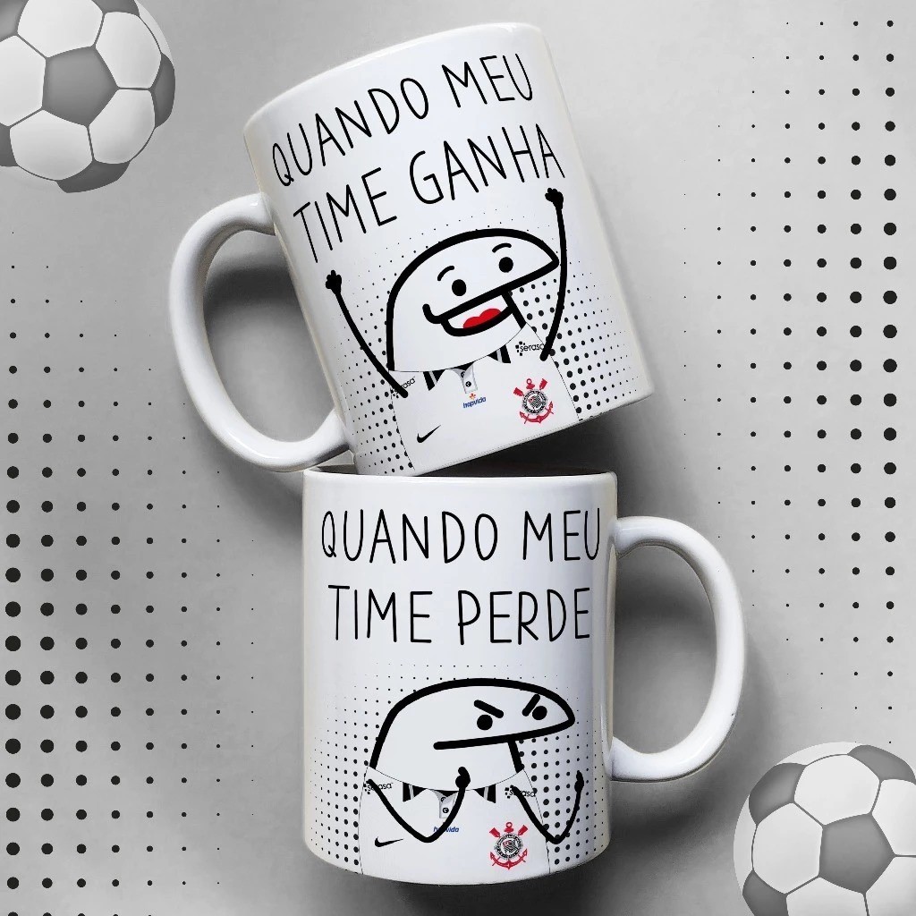 CANECA DE PORCELANA CORINTHIANS QUANDO MEU TIME PERDE QUANDO MEU TIME GANHA FUTEBOL GAVIOES DA FIEL