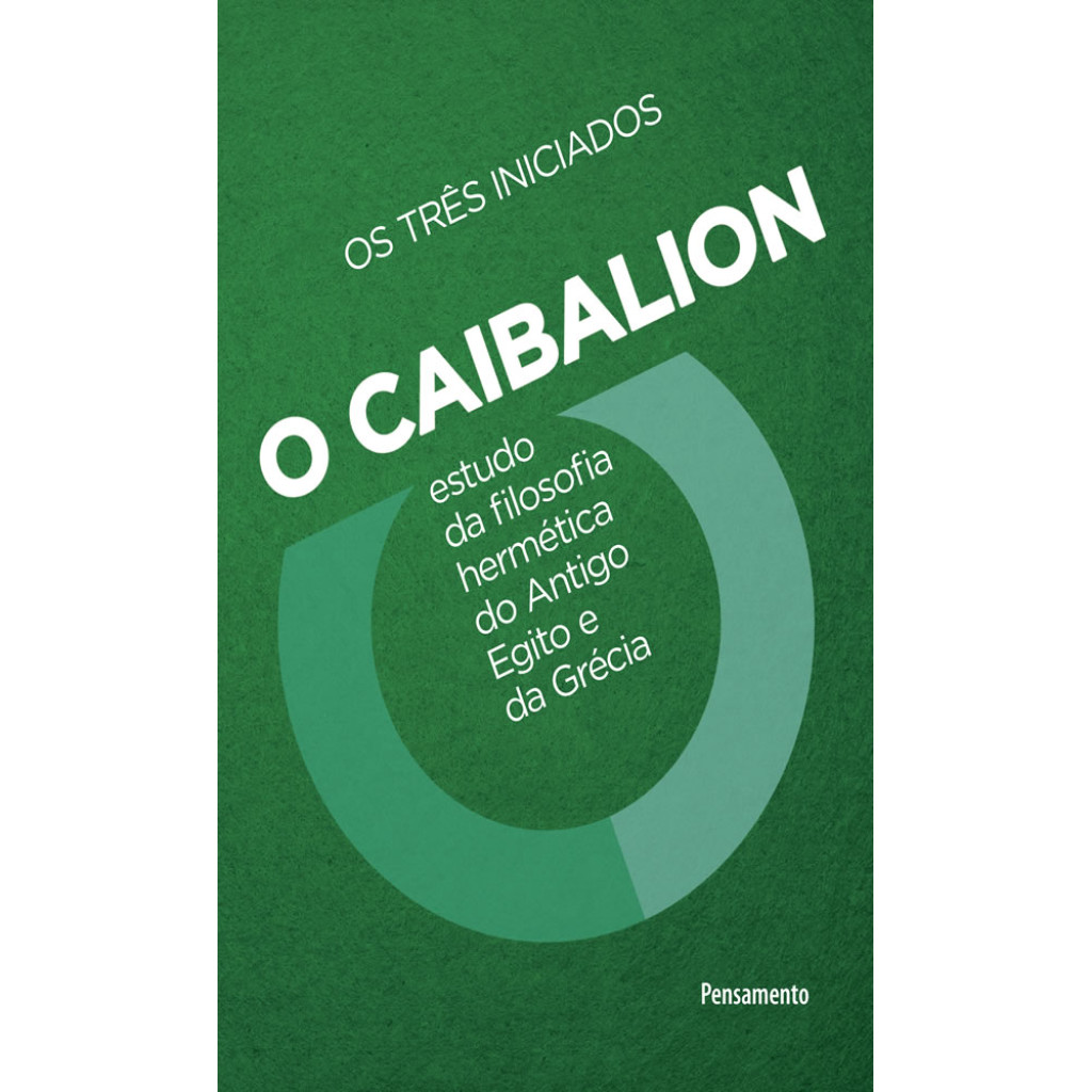 O CAIBALION ESTUDO DA FILOSOFIA HERMÉTICA DO ANTIGO EGITO E DA GRÉCIA em Oferta na Shopee