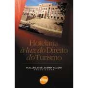 Hotelaria à Luz do Direito do Turismo autor Rui Aurélio Lacerda Badaró