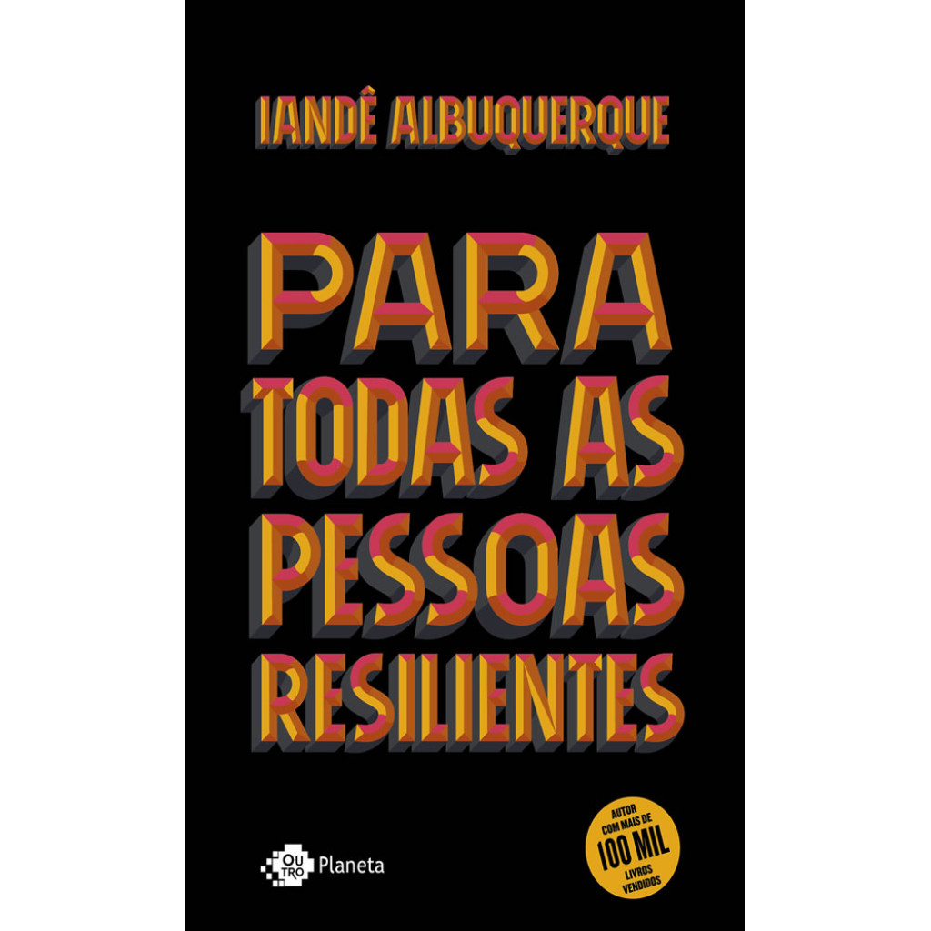 PARA TODAS AS PESSOAS RESILIENTES