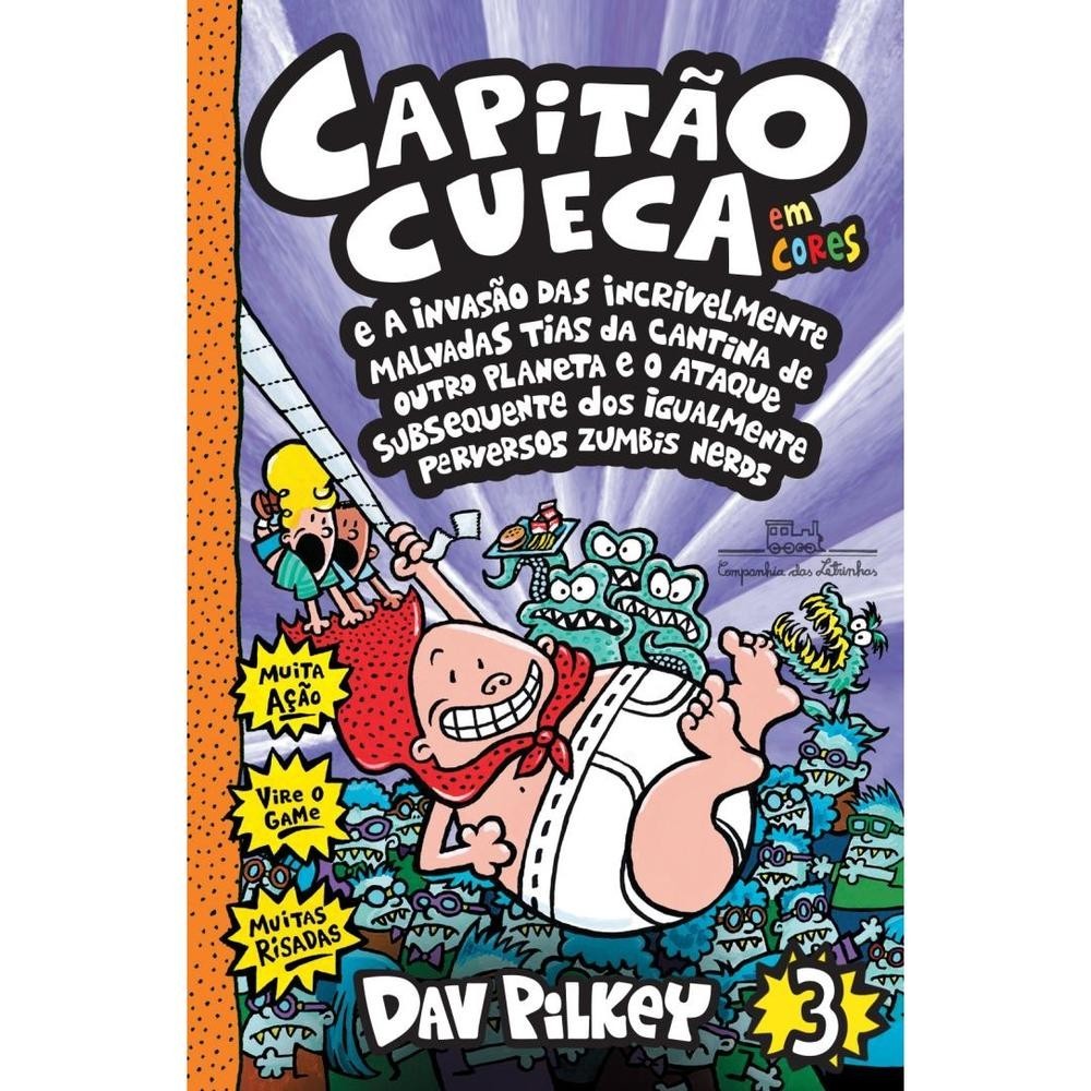 Capitão Cueca e a invasão das incrivelmente malvadas tias da cantina de outro planeta e o ataque subsequente dos igualmente perversos zumbis nerds - Em cores! - Books & Magazines