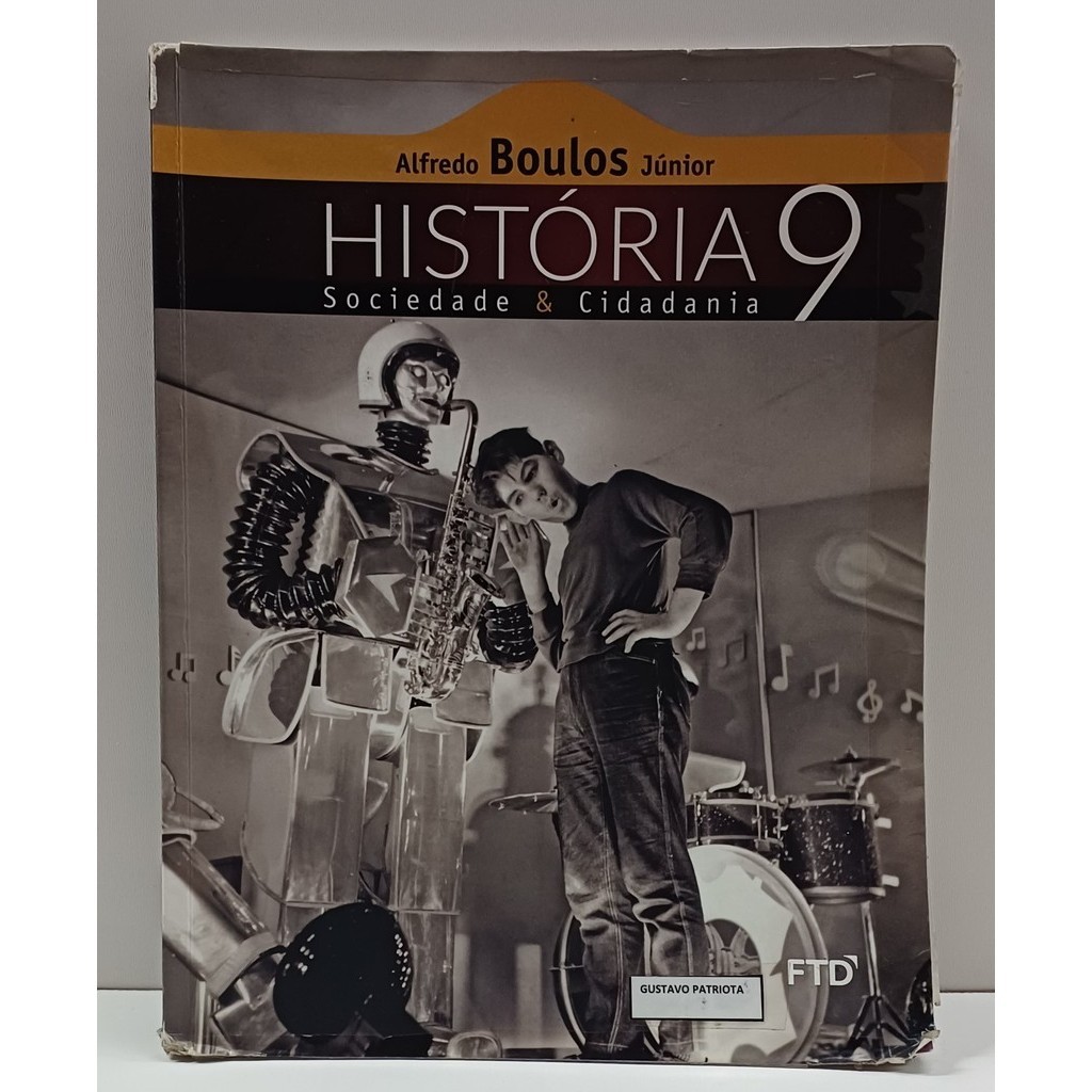 Livro História Sociedade & Cidadania Vol. 9 - FTD