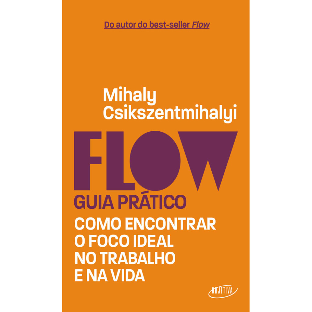 FLOW – GUIA PRÁTICO COMO ENCONTRAR O FOCO IDEAL NO TRABALHO E NA VIDA em Oferta na Shopee