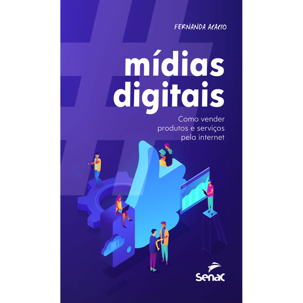 MÍDIAS DIGITAIS COMO VENDER PRODUTOS E SERVIÇOS PELA INTERNET