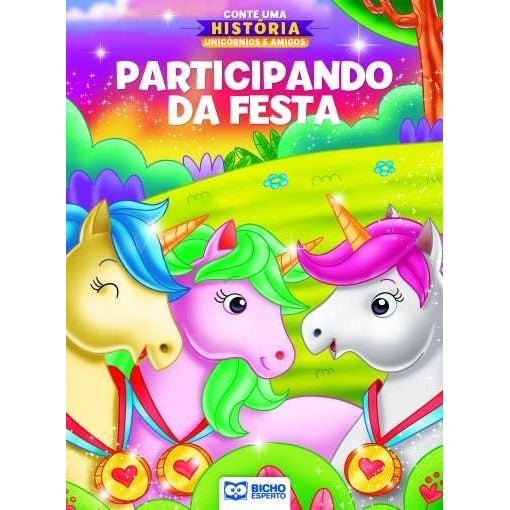 Conte Uma História Unicórnios e Amigos - Participando da Festa