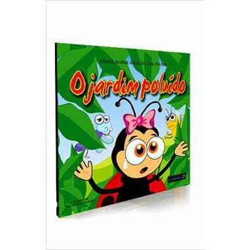 O Jardim Poluído autor Neusa Maria Kale da Cal Paulo