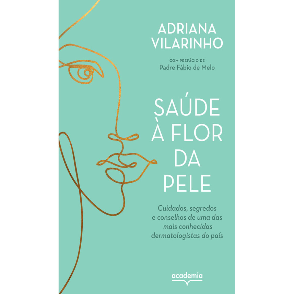 SAÚDE À FLOR DA PELE CUIDADOS, SEGREDOS E CONSELHOS DE UMA DAS MAIS CONHECIDAS DERMATOLOGISTAS DO PAÍS em Oferta na Shopee