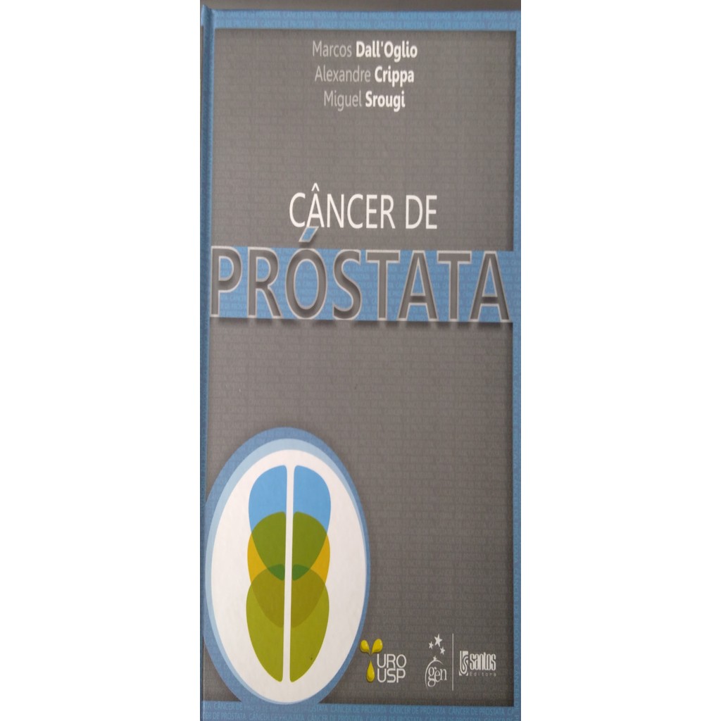 Livro Câncer De Próstata de Miguel Srougi E Alexandre Crippa E M. Dalloglio